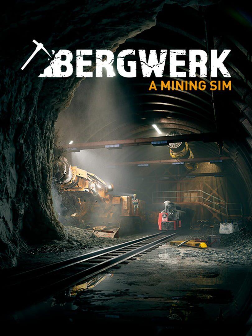 Bergwerk: A Mining Sim