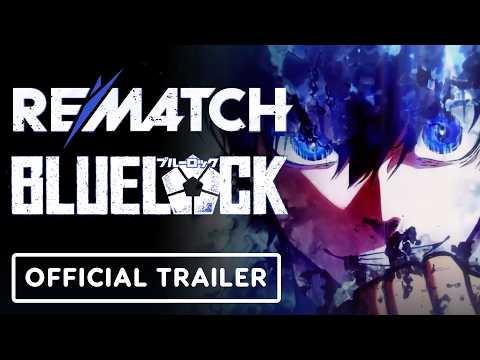 Rematch X Blue Lock - Official Launch Trailer